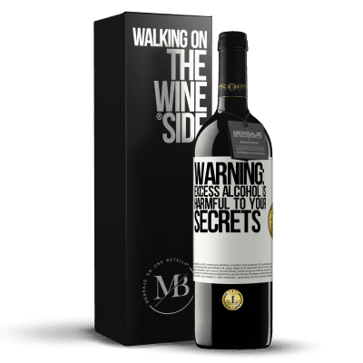 «Предупреждение: избыток алкоголя вреден для ваших секретов» Издание RED MBE Бронировать