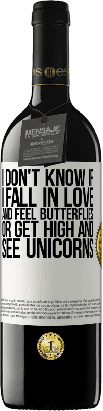 39,95 € 送料無料 | 赤ワイン REDエディション MBE 予約する 恋に落ちて蝶を感じるか、高くなってユニコーンを見るかはわかりません ホワイトラベル. カスタマイズ可能なラベル 予約する 12 月 収穫 2016 Tempranillo