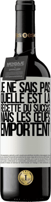 39,95 € Envoi gratuit | Vin rouge Édition RED MBE Réserve Je ne sais pas quelle est la recette du succès. Mais les œufs emportent Étiquette Blanche. Étiquette personnalisable Réserve 12 Mois Récolte 2015 Tempranillo