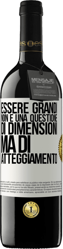 39,95 € Spedizione Gratuita | Vino rosso Edizione RED MBE Riserva Essere grandi non è una questione di dimensioni, ma di atteggiamento Etichetta Bianca. Etichetta personalizzabile Riserva 12 Mesi Raccogliere 2015 Tempranillo