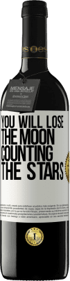 39,95 € Free Shipping | Red Wine RED Edition MBE Reserve You will lose the moon counting the stars White Label. Customizable label Reserve 12 Months Harvest 2016 Tempranillo