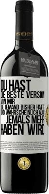 39,95 € Kostenloser Versand | Rotwein RED Ausgabe MBE Reserve Du hast die beste Version von mir, die jemand bisher hatte und wahrscheinlich auch jemals mehr haben wird Weißes Etikett. Anpassbares Etikett Reserve 12 Monate Ernte 2014 Tempranillo