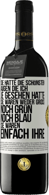 39,95 € Kostenloser Versand | Rotwein RED Ausgabe MBE Reserve Sie hatte die schönsten Augen, die ich je gesehen hatte. Sie waren weder groß noch grün noch blau. Sie waren einfach ihre Weißes Etikett. Anpassbares Etikett Reserve 12 Monate Ernte 2015 Tempranillo