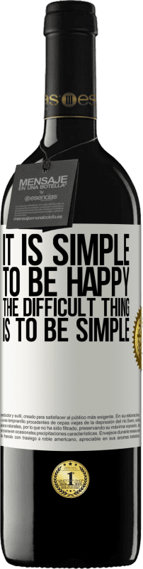 39,95 € 免费送货 | 红酒 RED版 MBE 预订 快乐是简单的，困难是简单 白标. 可自定义的标签 预订 12 个月 收成 2016 Tempranillo