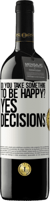 39,95 € Free Shipping | Red Wine RED Edition MBE Reserve do you take something to be happy? Yes, decisions White Label. Customizable label Reserve 12 Months Harvest 2016 Tempranillo