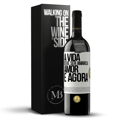 «A vida deve ser amarela. Amor e agora» Edição RED MBE Reserva