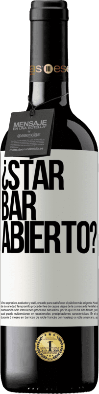 39,95 € Envoi gratuit | Vin rouge Édition RED MBE Réserve ¿STAR BAR abierto? Étiquette Blanche. Étiquette personnalisable Réserve 12 Mois Récolte 2016 Tempranillo
