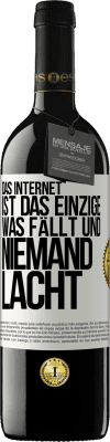 39,95 € Kostenloser Versand | Rotwein RED Ausgabe MBE Reserve Das Internet ist das einzige, was fällt und niemand lacht Weißes Etikett. Anpassbares Etikett Reserve 12 Monate Ernte 2014 Tempranillo