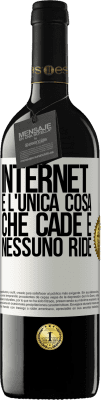 39,95 € Spedizione Gratuita | Vino rosso Edizione RED MBE Riserva Internet è l'unica cosa che cade e nessuno ride Etichetta Bianca. Etichetta personalizzabile Riserva 12 Mesi Raccogliere 2014 Tempranillo