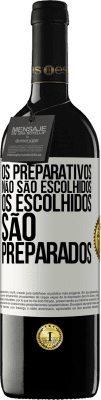 39,95 € Envio grátis | Vinho tinto Edição RED MBE Reserva Os preparativos não são escolhidos, os escolhidos são preparados Etiqueta Branca. Etiqueta personalizável Reserva 12 Meses Colheita 2015 Tempranillo