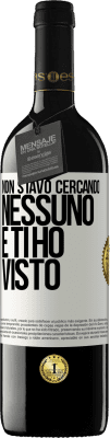 39,95 € Spedizione Gratuita | Vino rosso Edizione RED MBE Riserva Non stavo cercando nessuno e ti ho visto Etichetta Bianca. Etichetta personalizzabile Riserva 12 Mesi Raccogliere 2014 Tempranillo