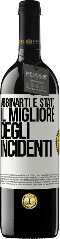 39,95 € Spedizione Gratuita | Vino rosso Edizione RED MBE Riserva Abbinarti è stato il migliore degli incidenti Etichetta Bianca. Etichetta personalizzabile Riserva 12 Mesi Raccogliere 2015 Tempranillo