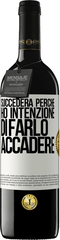 39,95 € Spedizione Gratuita | Vino rosso Edizione RED MBE Riserva Succederà perché ho intenzione di farlo accadere Etichetta Bianca. Etichetta personalizzabile Riserva 12 Mesi Raccogliere 2015 Tempranillo