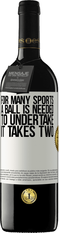 39,95 € 送料無料 | 赤ワイン REDエディション MBE 予約する 多くのスポーツでは、ボールが必要です。着手するには、2 ホワイトラベル. カスタマイズ可能なラベル 予約する 12 月 収穫 2016 Tempranillo