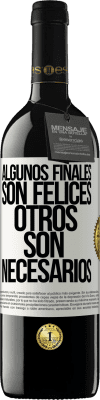 39,95 € Envío gratis | Vino Tinto Edición RED MBE Reserva Algunos finales son felices. Otros son necesarios Etiqueta Blanca. Etiqueta personalizable Reserva 12 Meses Cosecha 2015 Tempranillo