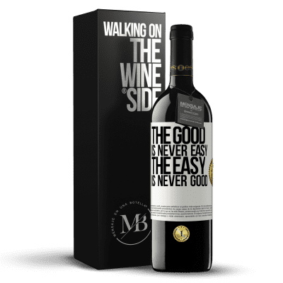 «The good is never easy. The easy is never good» RED Edition MBE Reserve