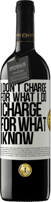 39,95 € 免费送货 | 红酒 RED版 MBE 预订 我不为自己的工作收费，我为我所知道的收费 白标. 可自定义的标签 预订 12 个月 收成 2016 Tempranillo
