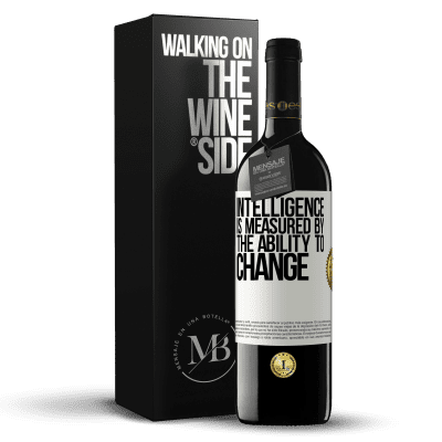 «Intelligence is measured by the ability to change» RED Edition MBE Reserve