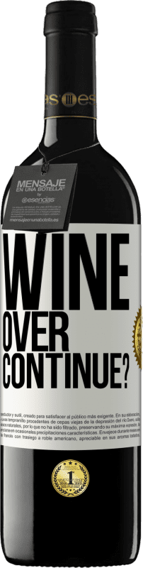 39,95 € Spedizione Gratuita | Vino rosso Edizione RED MBE Riserva Wine over. Continue? Etichetta Bianca. Etichetta personalizzabile Riserva 12 Mesi Raccogliere 2014 Tempranillo