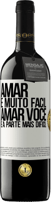 39,95 € Envio grátis | Vinho tinto Edição RED MBE Reserva Amar é muito fácil, amar você é a parte mais difícil Etiqueta Branca. Etiqueta personalizável Reserva 12 Meses Colheita 2015 Tempranillo