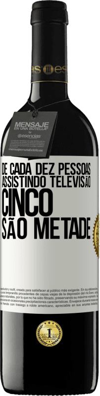 39,95 € Envio grátis | Vinho tinto Edição RED MBE Reserva De cada dez pessoas assistindo televisão, cinco são metade Etiqueta Branca. Etiqueta personalizável Reserva 12 Meses Colheita 2016 Tempranillo