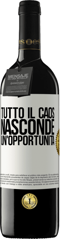 39,95 € Spedizione Gratuita | Vino rosso Edizione RED MBE Riserva Tutto il caos nasconde un'opportunità Etichetta Bianca. Etichetta personalizzabile Riserva 12 Mesi Raccogliere 2016 Tempranillo