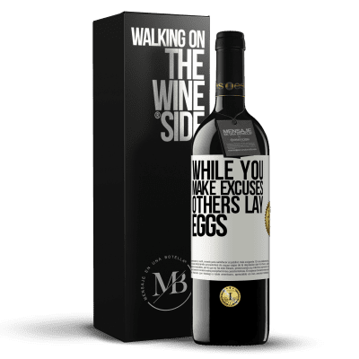 «While you make excuses, others lay eggs» RED Edition MBE Reserve