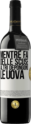 39,95 € Spedizione Gratuita | Vino rosso Edizione RED MBE Riserva Mentre fai delle scuse, altri depongono le uova Etichetta Bianca. Etichetta personalizzabile Riserva 12 Mesi Raccogliere 2015 Tempranillo