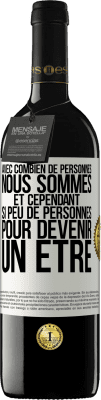 39,95 € Envoi gratuit | Vin rouge Édition RED MBE Réserve Avec combien de personnes nous sommes et cependant si peu de personnes pour devenir un être Étiquette Blanche. Étiquette personnalisable Réserve 12 Mois Récolte 2016 Tempranillo