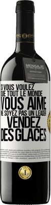 39,95 € Envoi gratuit | Vin rouge Édition RED MBE Réserve Si vous voulez que tout le monde vous aime ne soyez pas un leader. Vendez des glaces Étiquette Blanche. Étiquette personnalisable Réserve 12 Mois Récolte 2014 Tempranillo