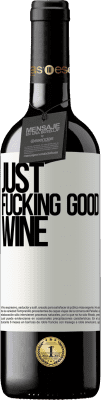 39,95 € Envoi gratuit | Vin rouge Édition RED MBE Réserve Just fucking good wine Étiquette Blanche. Étiquette personnalisable Réserve 12 Mois Récolte 2014 Tempranillo