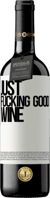 39,95 € Envoi gratuit | Vin rouge Édition RED MBE Réserve Just fucking good wine Étiquette Blanche. Étiquette personnalisable Réserve 12 Mois Récolte 2016 Tempranillo