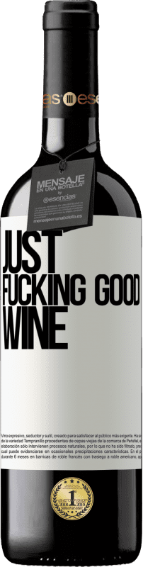 39,95 € Envoi gratuit | Vin rouge Édition RED MBE Réserve Just fucking good wine Étiquette Blanche. Étiquette personnalisable Réserve 12 Mois Récolte 2016 Tempranillo