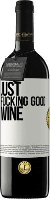 39,95 € Spedizione Gratuita | Vino rosso Edizione RED MBE Riserva Just fucking good wine Etichetta Bianca. Etichetta personalizzabile Riserva 12 Mesi Raccogliere 2015 Tempranillo