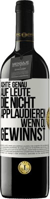 39,95 € Kostenloser Versand | Rotwein RED Ausgabe MBE Reserve Achte genau auf Leute, die nicht applaudieren, wenn du gewinnst Weißes Etikett. Anpassbares Etikett Reserve 12 Monate Ernte 2015 Tempranillo