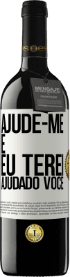 39,95 € Envio grátis | Vinho tinto Edição RED MBE Reserva Ajude-me e eu terei ajudado você Etiqueta Branca. Etiqueta personalizável Reserva 12 Meses Colheita 2014 Tempranillo