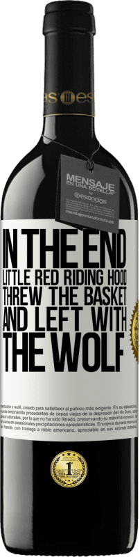 39,95 € Free Shipping | Red Wine RED Edition MBE Reserve In the end, Little Red Riding Hood threw the basket and left with the wolf White Label. Customizable label Reserve 12 Months Harvest 2014 Tempranillo