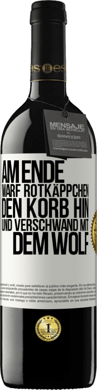 39,95 € Kostenloser Versand | Rotwein RED Ausgabe MBE Reserve Am Ende warf Rotkäppchen den Korb hin und verschwand mit dem Wolf Weißes Etikett. Anpassbares Etikett Reserve 12 Monate Ernte 2016 Tempranillo