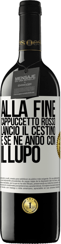 39,95 € Spedizione Gratuita | Vino rosso Edizione RED MBE Riserva Alla fine, Cappuccetto Rosso lanciò il cestino e se ne andò con il lupo Etichetta Bianca. Etichetta personalizzabile Riserva 12 Mesi Raccogliere 2015 Tempranillo