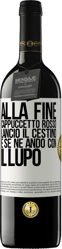 39,95 € Spedizione Gratuita | Vino rosso Edizione RED MBE Riserva Alla fine, Cappuccetto Rosso lanciò il cestino e se ne andò con il lupo Etichetta Bianca. Etichetta personalizzabile Riserva 12 Mesi Raccogliere 2016 Tempranillo