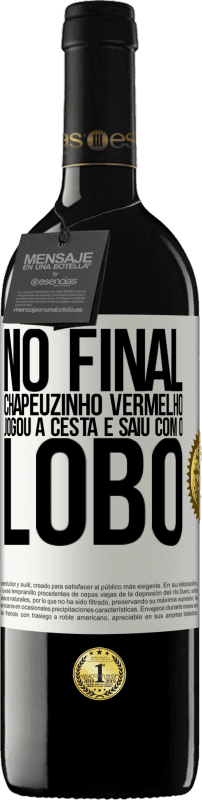 39,95 € Envio grátis | Vinho tinto Edição RED MBE Reserva No final, Chapeuzinho Vermelho jogou a cesta e saiu com o lobo Etiqueta Branca. Etiqueta personalizável Reserva 12 Meses Colheita 2016 Tempranillo