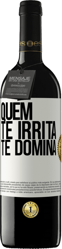 39,95 € Envio grátis | Vinho tinto Edição RED MBE Reserva Quem te irrita, te domina Etiqueta Branca. Etiqueta personalizável Reserva 12 Meses Colheita 2015 Tempranillo