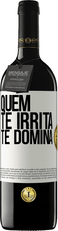 39,95 € Envio grátis | Vinho tinto Edição RED MBE Reserva Quem te irrita, te domina Etiqueta Branca. Etiqueta personalizável Reserva 12 Meses Colheita 2016 Tempranillo
