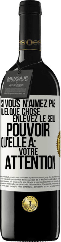 39,95 € Envoi gratuit | Vin rouge Édition RED MBE Réserve Si vous n'aimez pas quelque chose enlevez le seul pouvoir qu'elle a: votre attention Étiquette Blanche. Étiquette personnalisable Réserve 12 Mois Récolte 2015 Tempranillo