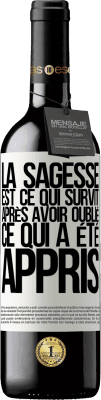 39,95 € Envoi gratuit | Vin rouge Édition RED MBE Réserve La sagesse est ce qui survit après avoir oublié ce qui a été appris Étiquette Blanche. Étiquette personnalisable Réserve 12 Mois Récolte 2015 Tempranillo