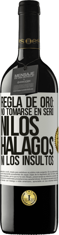 39,95 € Envío gratis | Vino Tinto Edición RED MBE Reserva Regla de oro: no tomarse en serio ni los halagos, ni los insultos Etiqueta Blanca. Etiqueta personalizable Reserva 12 Meses Cosecha 2015 Tempranillo