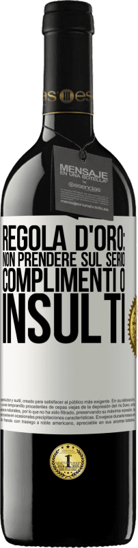 39,95 € Spedizione Gratuita | Vino rosso Edizione RED MBE Riserva Regola d'oro: non prendere sul serio complimenti o insulti Etichetta Bianca. Etichetta personalizzabile Riserva 12 Mesi Raccogliere 2015 Tempranillo