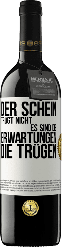 39,95 € Kostenloser Versand | Rotwein RED Ausgabe MBE Reserve Der Schein trügt nicht. Es sind die Erwartungen, die trügen. Weißes Etikett. Anpassbares Etikett Reserve 12 Monate Ernte 2015 Tempranillo