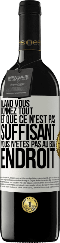 39,95 € Envoi gratuit | Vin rouge Édition RED MBE Réserve Quand vous donnez tout et que ce n'est pas suffisant, vous n'êtes pas au bon endroit Étiquette Blanche. Étiquette personnalisable Réserve 12 Mois Récolte 2015 Tempranillo