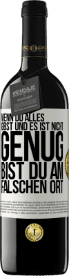 39,95 € Kostenloser Versand | Rotwein RED Ausgabe MBE Reserve Wenn du alles gibst und es ist nicht genug, bist du am falschen Ort Weißes Etikett. Anpassbares Etikett Reserve 12 Monate Ernte 2015 Tempranillo